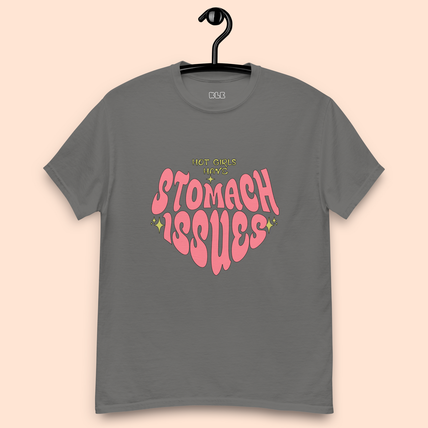 Hot Girls Have Stomach Issues Tee